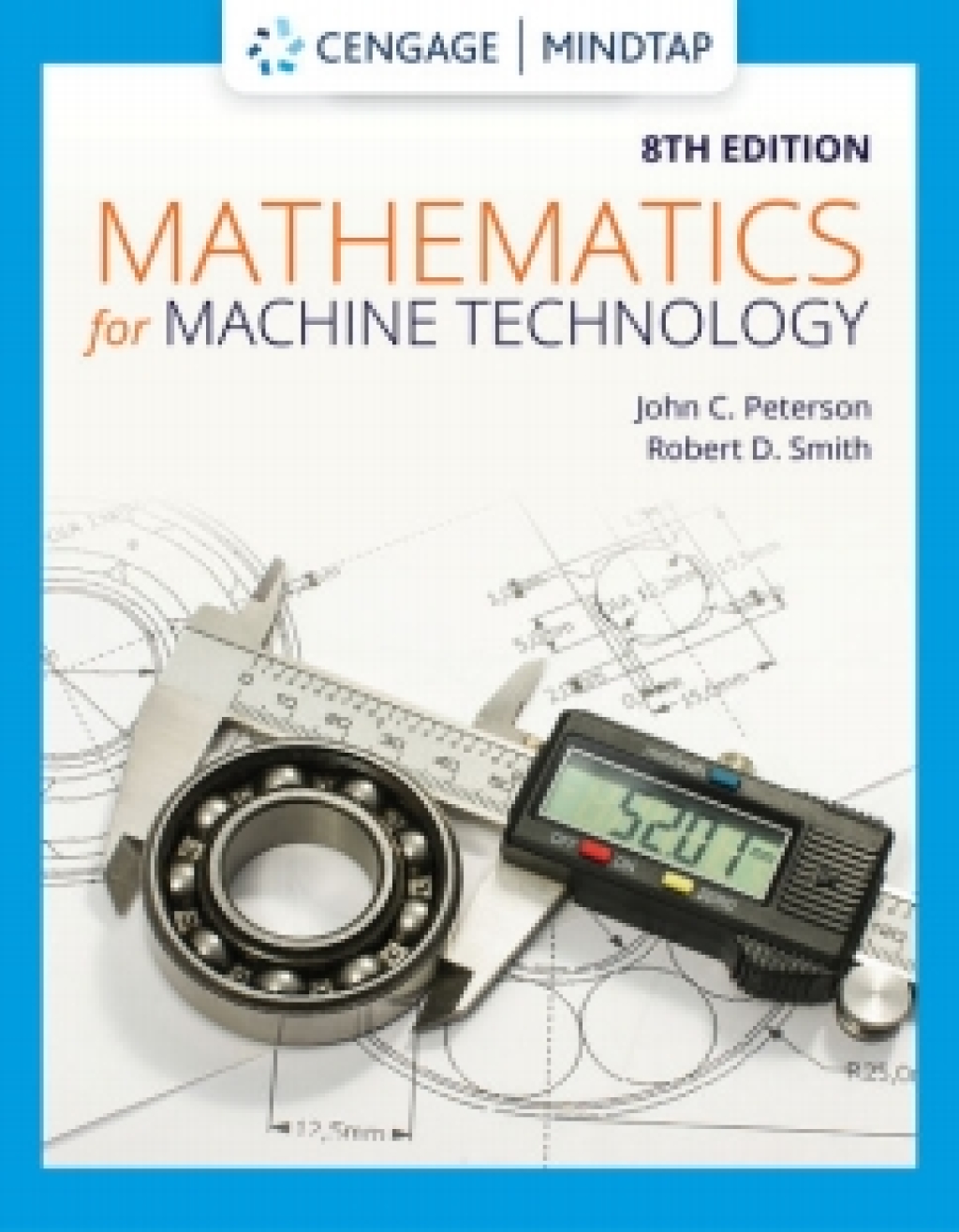 MindTap for Peterson/Smith's Mathematics for Machine Technology, 8th Edition [Instant Access], 2 terms 8th Edition â€“ PDF/EPUB Version Downloadable